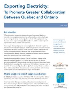 Exporting Electricity: To Promote Greater Collaboration Between Québec and Ontario JUNE[removed]Introduction