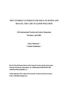 Health / Human behavior / Types of tourism / Wellness / Business cluster / Tourism / Halbert L. Dunn / Computer cluster / Medical tourism / Economic geography / Strategic management / Computing