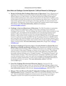 CHALLENGE.GOV FACT SHEET  Select Prizes and Challenges Launched September 7, 2010 and Featured on Challenge.gov •  Recipes for Healthy Kids Challenge (Department of Agriculture). Today, Department of