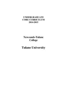 UNDERGRADUATE CORE CURRICULUMNewcomb-Tulane College