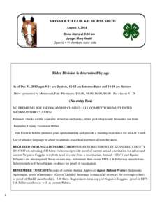 MONMOUTH FAIR 4-H HORSE SHOW August 3, 2014 Show starts at 9:00 am Judge: Mary Heald Open to 4-H Members state wide