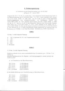 8. Änderungssatzung zur Abfallsatzung der Stadt Bruchköbel vomgültig seit 01. Januar 2000 Aufgrund der § § 5, 19, 20, 51 und 93 Abs. 1 der Hessischen Gemeindeordnung (HGO) in der Bekanntmachung vom 07.03