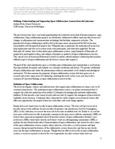 This the submitted draft of a paper that was accepted for publication. The final version was published as:  Forte, Andrea and Cliff Lampe[removed]Defining, Understanding and Supporting Open Collaboration: Lessons from th