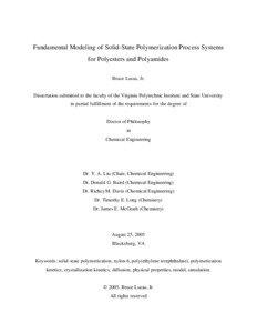 Fundamental Modeling of Solid-State Polymerization Process Systems for Polyesters and Polyamides Bruce Lucas, Jr.