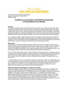 This is an official  CDC HEALTH ADVISORY Distributed via the CDC Health Alert Network August 1, [removed]:00 ET (8:00 PM ET) CDCHAN-00364