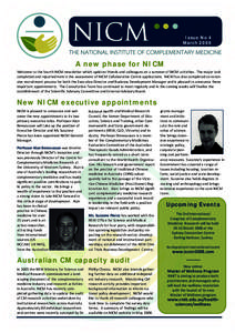 Issue No 4 March 2008 A new phase for NICM Welcome to the fourth NICM newsletter which updates friends and colleagues on a summer of NICM activities.  The major task  completed and reported here 