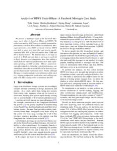 Analysis of HDFS Under HBase: A Facebook Messages Case Study Tyler Harter, Dhruba Borthakur† , Siying Dong† , Amitanand Aiyer† , Liyin Tang† , Andrea C. Arpaci-Dusseau, Remzi H. Arpaci-Dusseau University of Wisco