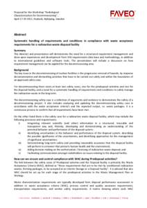 Proposal for the Workshop “Radiological Characterization for Decommissioning” , April[removed], Studsvik, Nyköping, Sweden Abstract Systematic handling of requirements and conditions in compliance with waste accep