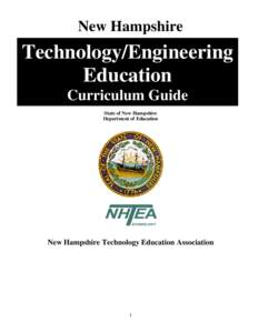 New Hampshire  Technology/Engineering Education Curriculum Guide State of New Hampshire