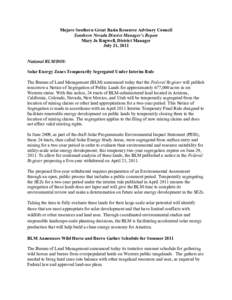 Mojave Southern Great Basin Resource Advisory Council Southern Nevada District Manager’s Report Mary Jo Rugwell, District Manager July 21, 2011 National BLM/DOI: Solar Energy Zones Temporarily Segregated Under Interim 