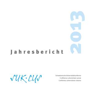 2013  Jahresbericht Schweizerische Universitätskonferenz Conférence universitaire suisse