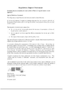 Regulatory Impact Statement Extending the tax exemption for non-resident offshore oil rig and seismic vessel operators Agency Disclosure Statement This Regulatory Impact Statement has been prepared by Inland Revenue.