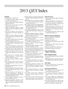 2013 QEX Index Features 2012 QEX Index: Jan/Feb, p 48 A 21 MHz Four Square Beam Antenna (Swanson): Sep/Oct, pp 3-12 A Deluxe High Voltage Supply (Garland):