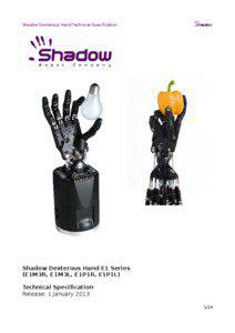 Shadow Dexterous Hand Technical Specification  Shadow Dexterous Hand E1 Series