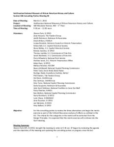 Smithsonian National Museum of African American History and Culture Section 106 Consulting Parties Meeting #4 Date of Meeting: Project: Location of Meeting: Time of Meeting: