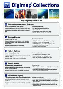 Digimap Collections R http://digimap.edina.ac.uk/ Current Ordnance Survey maps and data