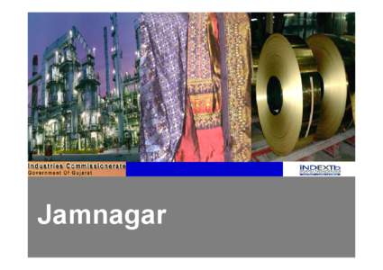 Jamnagar  INDEX 1  Jamnagar: A Snapshot