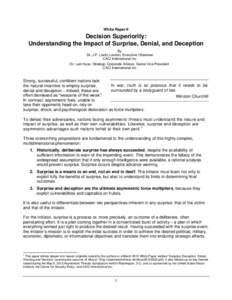 White Paper II  Decision Superiority: Understanding the Impact of Surprise, Denial, and Deception By Dr. J.P. (Jack) London, Executive Chairman
