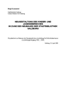 Birgit Kammerer Stadtbibliothek Salzburg Schloss Mirabell 5024 Salzburg NEUGESTALTUNG DES KINDER- UND JUGENDBEREICHES
