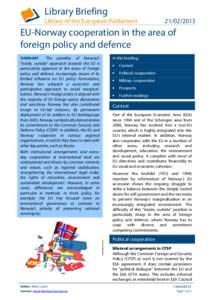 Third country relationships with the European Union / Council of Europe / European integration / European Union / Common Foreign and Security Policy / Norway–European Union relations / European Defence Agency / Common Security and Defence Policy / Norway / Europe / International relations / Military of the European Union