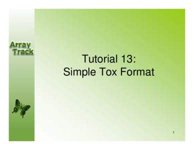 Tutorial 13:  Simple Tox Format