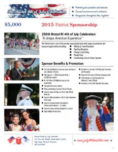 $5,[removed]Patriot Sponsorship 230th Bristol RI 4th of July Celebration “A Unique American Experience” The Patriot level is one of the premier sponsorship levels with unique promotional and