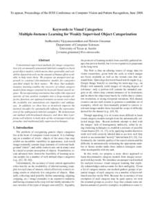 To appear, Proceedings of the IEEE Conference on Computer Vision and Pattern Recognition, June[removed]Keywords to Visual Categories: Multiple-Instance Learning for Weakly Supervised Object Categorization Sudheendra Vijay