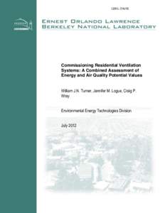 Building biology / Technology / Architecture / Sustainable building / Fluid dynamics / Indoor air quality / HVAC / Infiltration / Heat recovery ventilation / Heating /  ventilating /  and air conditioning / Medicine / Ventilation