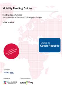 Mobility Funding Guides Funding Opportunities for International Cultural Exchange in Europe 2014 edition  GUIDE to