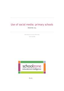 Use of social media: primary schools December 2014 Helen Burks and Jenny Winstanley[removed]