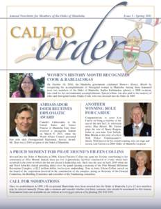 Annual Newsletter for Members of the Order of Manitoba  Issue 3 - Spring 2011 Women’s History Month Recognizes Cook & Rabliauskas