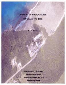 CORAL REEF BIBLIOGRAPHY OF GUAM, [removed]by Roy T. Tsuda University of Guam Marine Laboratory Mangilao, Guam 96923