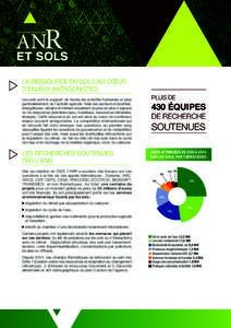 ET SOLS LA RESSOURCE EN SOLS AU CŒUR D’ENJEUX ANTAGONISTES Les sols sont le support de toutes les activités humaines et plus particulièrement de l’activité agricole. Mais les secteurs industriels, énergétiques,