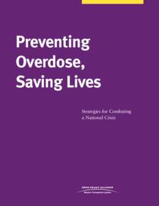 Preventing Overdose, Saving Lives Strategies for Combating a National Crisis