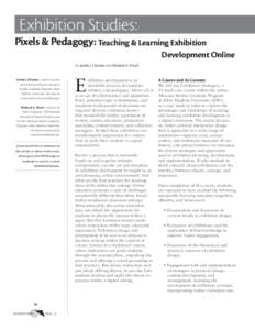 Exhibition Studies: Pixels & Pedagogy: Teaching & Learning Exhibition Development Online by Sarah J. Chicone and Richard A. Kissel  Sarah J. Chicone is Senior Lecturer