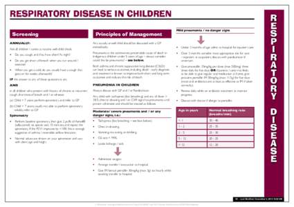 RESPIRATORY DISEASE IN CHILDREN Screening Annually: Ask all children / carers at routine well-child check: •	 Do you cough, and if so, how often? At night? •	 D