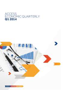 ACCESS ECONOMIC QUARTERLY Q1 2014 IN THIS EDITION