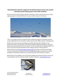 Rocky Mountain Aircraft’s support for the British Antarctic Survey ends another successful summer flying season on the white continent. Rocky Mountain Aircraft of Calgary, Alberta are pleased to report another great se