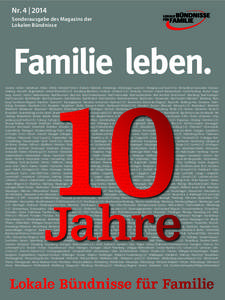 Nr. 4 | 2014 Sonderausgabe des Magazins der Lokalen Bündnisse Familie leben. Aachen · Achim · Adelebsen · Ahlen · Alfeld · Allendorf (Eder) · Alsbach-Hähnlein · Altenberge · Altenburger Land (LK) · Altenglan u