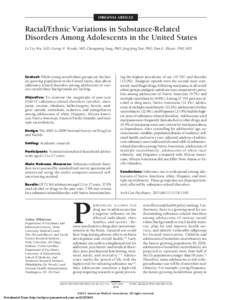 ORIGINAL ARTICLE  Racial/Ethnic Variations in Substance-Related Disorders Among Adolescents in the United States Li-Tzy Wu, ScD; George E. Woody, MD; Chongming Yang, PhD; Jeng-Jong Pan, PhD; Dan G. Blazer, PhD, MD