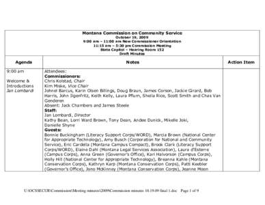 Montana Commission on Community Service October 19, 2009 9:00 am – 11:00 am New Commissioner Orientation 11:15 am – 5:30 pm Commission Meeting State Capitol – Hearing Room 152 Draft Minutes