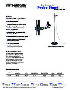 Test Accessories  Probe Stand Model HFeatures: 	 Ideal for Field Uniformity to EN61000-4-3