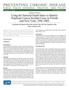 Cancer registry / Demography / Epidemiology of cancer / North American Association of Central Cancer Registries / Record linkage / Prostate cancer / Breast cancer / Cancer / Surveillance Epidemiology and End Results / Medicine / Oncology / Medical informatics