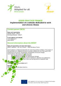 GOOD PRACTICE FRANCE Implementation of a website dedicated to work and chronic illness Contact person (NCO) Name and organisation Isabelle Burens - ANACT