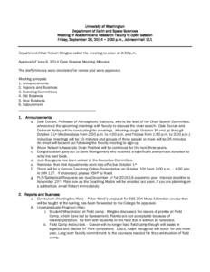 University of Washington Department of Earth and Space Sciences Meeting of Academic and Research Faculty in Open Session Friday, September 26, 2014 ~ 2:30 p.m., Johnson Hall 111 Department Chair Robert Winglee called the