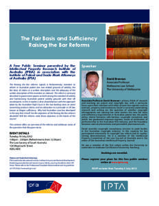 The Fair Basis and Sufficiency Raising the Bar Reforms A Free Public Seminar presented by the Intellectual Property Research Institute of Australia (IPRIA) in association with the