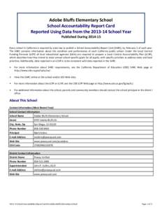 Adobe Bluffs Elementary School School Accountability Report Card Reported Using Data from the[removed]School Year Published During[removed]Every school in California is required by state law to publish a School Accountab