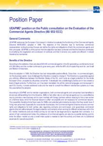 Position Paper UEAPME1 position on the Public consultation on the Evaluation of the Commercial Agents Directive[removed]ECC) General Comments UEAPME welcomes the European Commission’s initiative to evaluate the funct