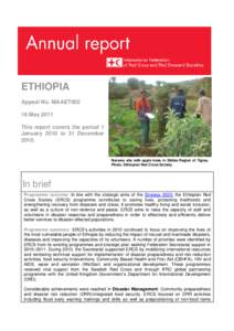 ETHIOPIA Appeal No. MAAET002 16 May 2011 This report covers the period 1 January 2010 to 31 December 2010.