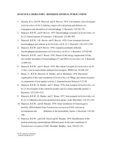 HANCOCK LABORATORY - REFEREED JOURNAL PUBLICATIONS  1. Skurray, R.A., R.E.W. Hancock, and P. Reeves[removed]Con-mutants: class of mutants in Escherichia coli K-12 lacking a major cell wall protein and defective in